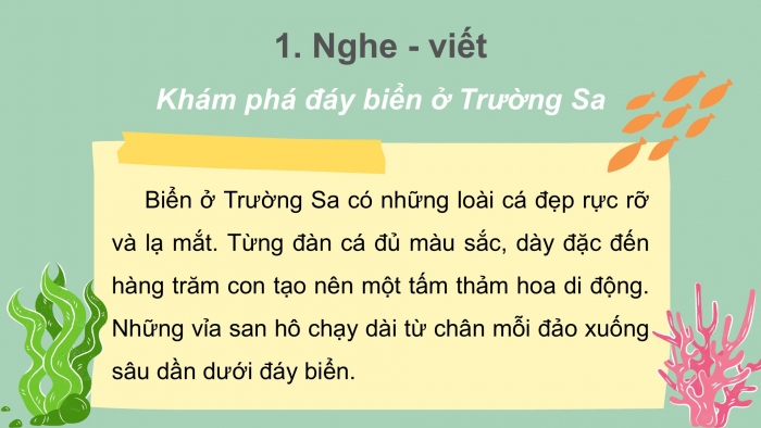 Giáo án điện tử Tiếng Việt 2 kết nối Bài 28: Nghe – viết Khám phá đáy biển ở Trường Sa, Phân biệt it/uyt, ươu/iêu, in/inh