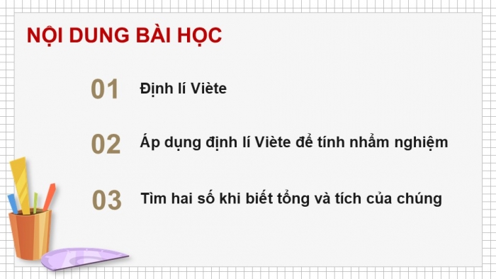 Giáo án điện tử Toán 9 kết nối Bài 20: Định lí Viète và ứng dụng