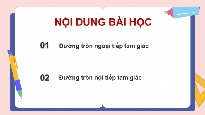 Giáo án điện tử Toán 9 cánh diều Bài 1: Đường tròn ngoại tiếp tam giác. Đường tròn nội tiếp tam giác