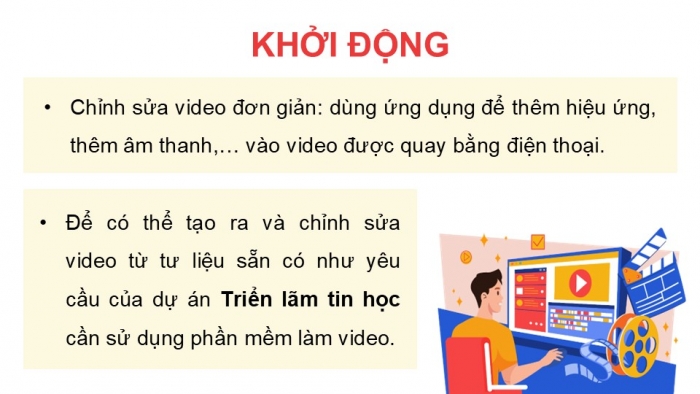 Giáo án điện tử Tin học 9 kết nối Bài 9b: Các chức năng chính của phần mềm làm video