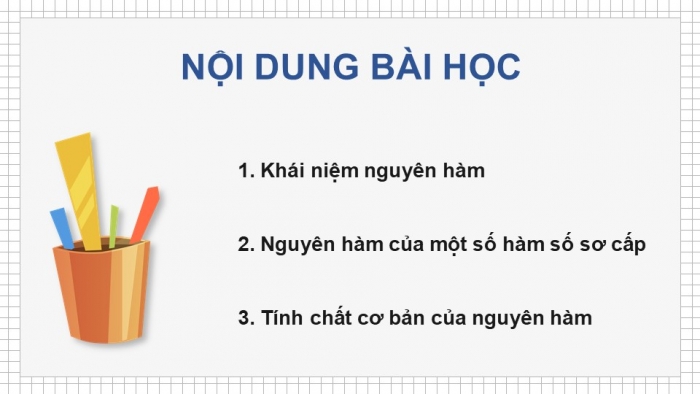 Giáo án điện tử Toán 12 chân trời Bài 1: Nguyên hàm