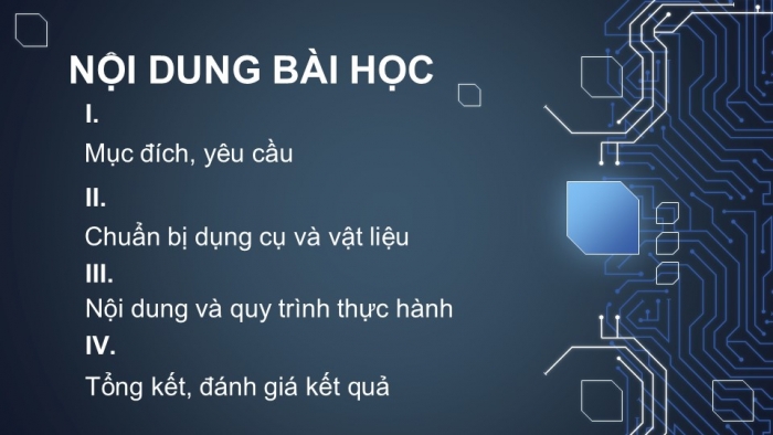 Giáo án điện tử Công nghệ 12 Điện - Điện tử Kết nối Bài 20: Thực hành Mạch khuếch đại đảo