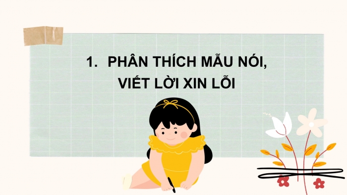 Giáo án điện tử Tiếng Việt 2 chân trời Bài 2: Nói, viết lời xin lỗi