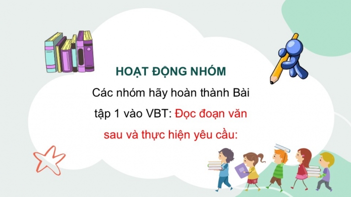 Giáo án điện tử Tiếng Việt 5 chân trời Bài 5: Luyện tập về cách nối các vế trong câu ghép