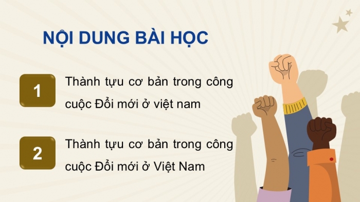 Giáo án điện tử Lịch sử 12 kết nối Bài 11: Thành tựu cơ bản và bài học của công cuộc Đổi mới ở Việt Nam từ năm 1986 đến nay