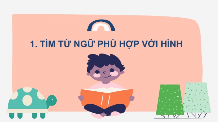 Giáo án điện tử Tiếng Việt 2 chân trời Ôn tập giữa học kì I - Ôn tập 3 (Tiết 1)