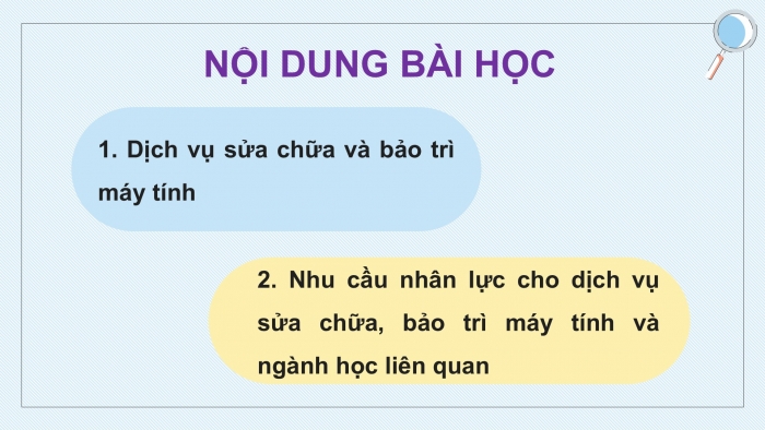 Giáo án điện tử Tin học ứng dụng 12 kết nối Bài 19: Dịch vụ sửa chữa và bảo trì máy tính