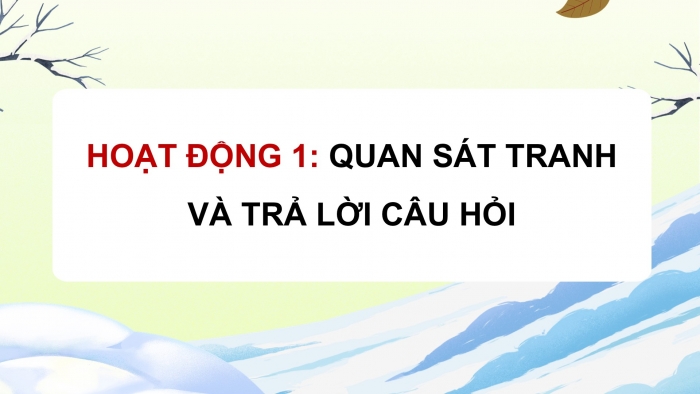 Giáo án điện tử Đạo đức 5 cánh diều Bài 7: Em bảo vệ môi trường sống