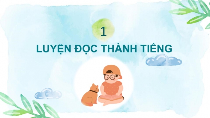 Giáo án điện tử Tiếng Việt 2 chân trời Bài 1: Đọc Cô chủ không biết quý tình bạn