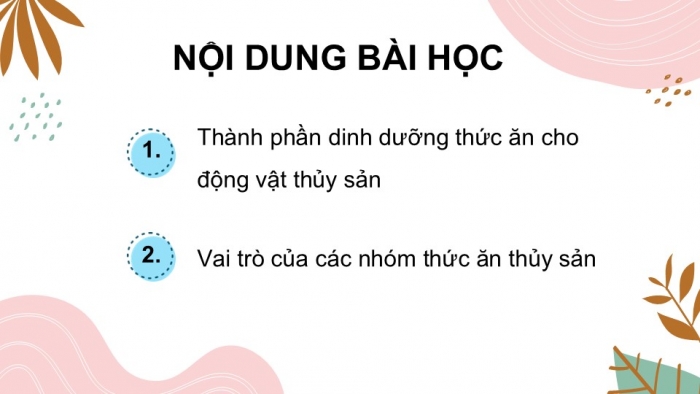 Giáo án điện tử Công nghệ 12 Lâm nghiệp Thủy sản Cánh diều Bài 16: Thành phần dinh dưỡng của thức ăn thủy sản