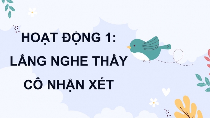 Giáo án điện tử Tiếng Việt 5 kết nối Bài 7: Đánh giá, chỉnh sửa bài văn tả người