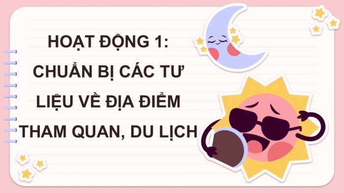 Giáo án điện tử Tiếng Việt 5 kết nối Bài 12: Địa điểm tham quan, du lịch