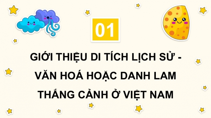 Giáo án điện tử Tiếng Việt 5 chân trời Bài 6: Giới thiệu về một di tích hoặc danh lam thắng cảnh