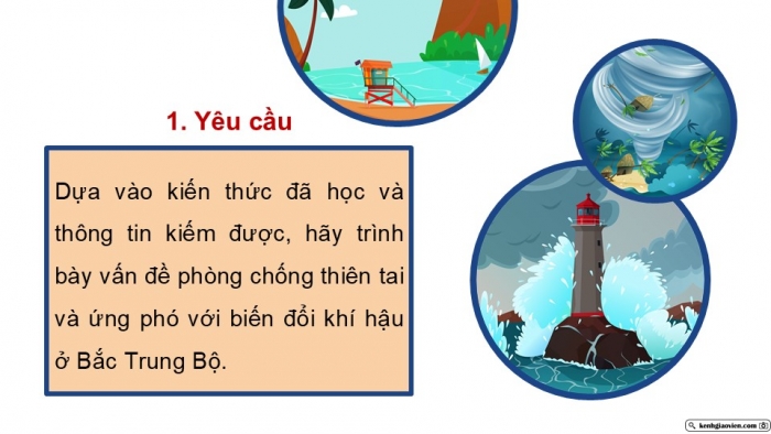 Giáo án điện tử Địa lí 9 chân trời Bài 14: Thực hành Tìm hiểu vấn đề phòng chống thiên tai và ứng phó với biến đổi khí hậu ở Bắc Trung Bộ