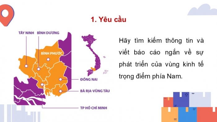 Giáo án điện tử Địa lí 9 chân trời Bài 20: Thực hành Viết báo cáo về vùng kinh tế trọng điểm phía Nam