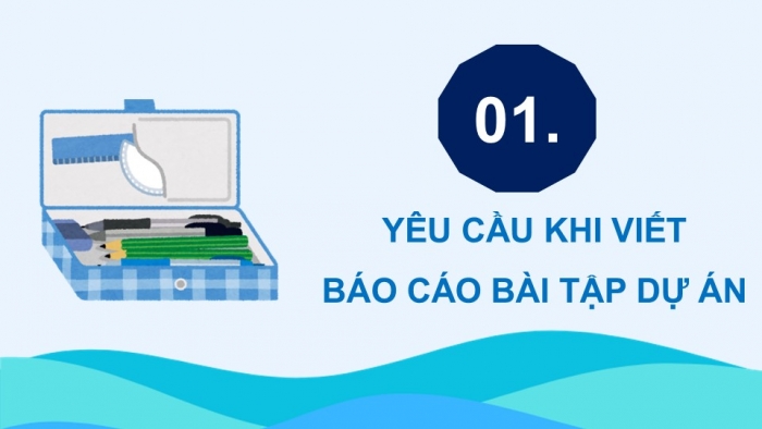 Giáo án điện tử Ngữ văn 12 kết nối Bài 6: Viết báo cáo kết quả của bài tập dự án