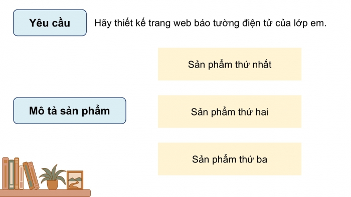 Giáo án điện tử Tin học ứng dụng 12 cánh diều Bài 12: Dự án nhỏ Tạo trang web báo tường