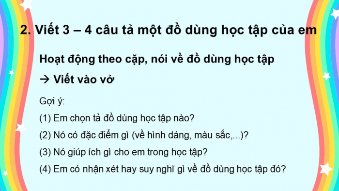 Giáo án điện tử tiếng Việt 2 kết nối Bài 16: Viết đoạn văn tả đồ dùng học tập, Đọc mở rộng