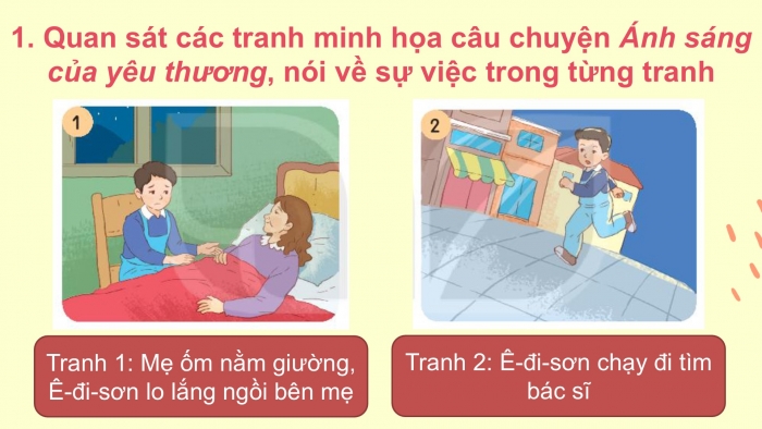 Giáo án điện tử tiếng Việt 2 kết nối Bài 31: Kể chuyện Ánh sáng của yêu thương