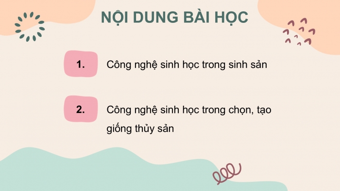 Giáo án điện tử chuyên đề Công nghệ 12 Lâm nghiệp Thuỷ sản Cánh diều Bài 5: Ứng dụng công nghệ sinh học trong sinh sản và chọn, tạo giống thuỷ sản