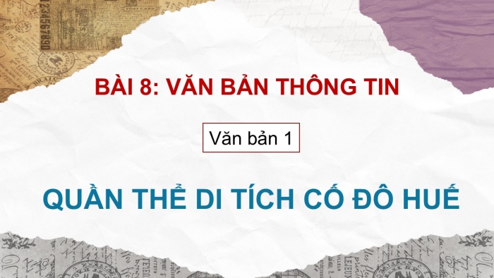 Giáo án điện tử Ngữ văn 9 cánh diều Bài 8: Quần thể di tích Cố đô Huế (Theo khamphahue.com.vn)