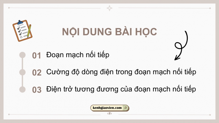 Giáo án điện tử KHTN 9 chân trời - Phân môn Vật lí Bài 9: Đoạn mạch nối tiếp