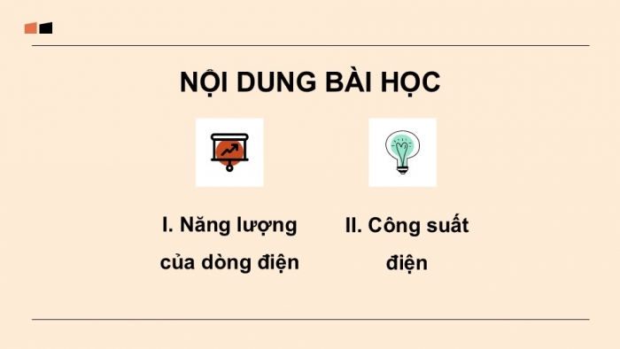 Giáo án điện tử KHTN 9 cánh diều - Phân môn Vật lí Bài 10: Năng lượng của dòng điện và công suất điện