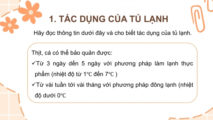 Giáo án điện tử Công nghệ 5 kết nối Bài 6: Sử dụng tủ lạnh