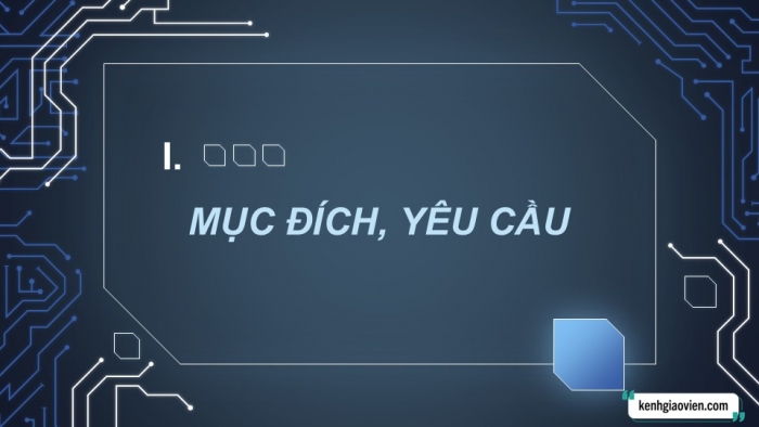 Giáo án điện tử Công nghệ 12 Điện - Điện tử Kết nối Bài 20: Thực hành Mạch khuếch đại đảo