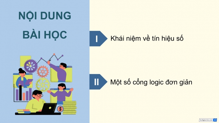 Giáo án điện tử Công nghệ 12 Điện - Điện tử Cánh diều Bài 21: Tín hiệu trong điện tử số và các cổng logic cơ bản