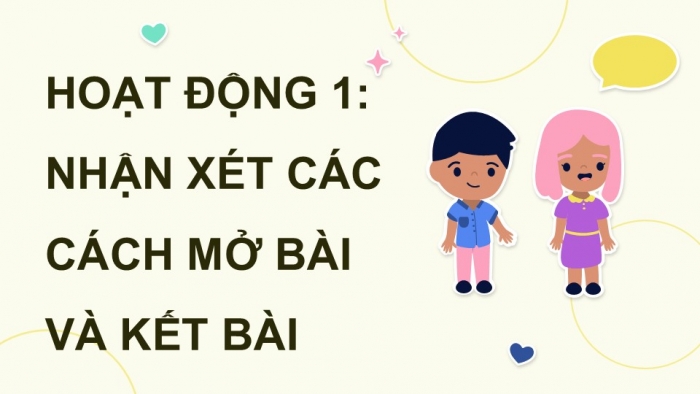 Giáo án điện tử Tiếng Việt 5 kết nối Bài 2: Viết mở bài và kết bài cho bài văn tả người