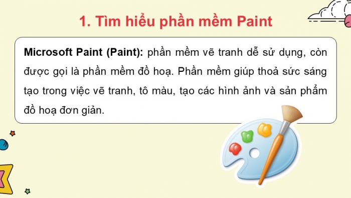 Giáo án điện tử Tin học 5 cánh diều Chủ đề E Lựa chọn 1 Bài 1: Làm quen với phần mền Paint