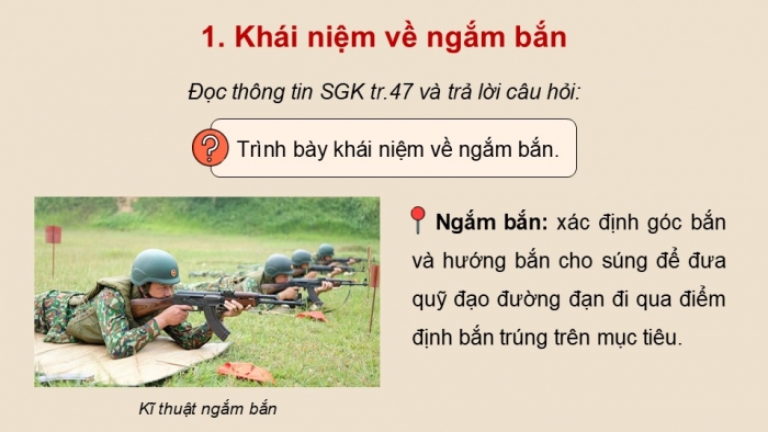 Giáo án điện tử Quốc phòng an ninh 12 kết nối Bài 6: Kĩ thuật bắn súng tiểu liên AK