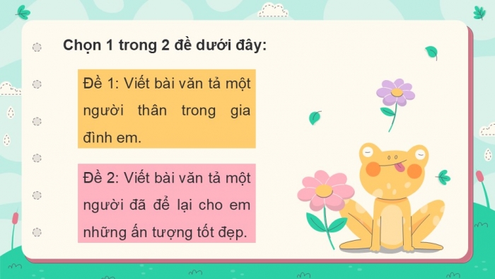 Giáo án điện tử Tiếng Việt 5 kết nối Bài 6: Viết bài văn tả người (Bài viết số 1)