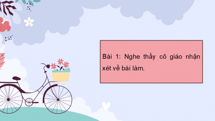 Giáo án điện tử Tiếng Việt 5 kết nối Bài 7: Đánh giá, chỉnh sửa bài văn tả người