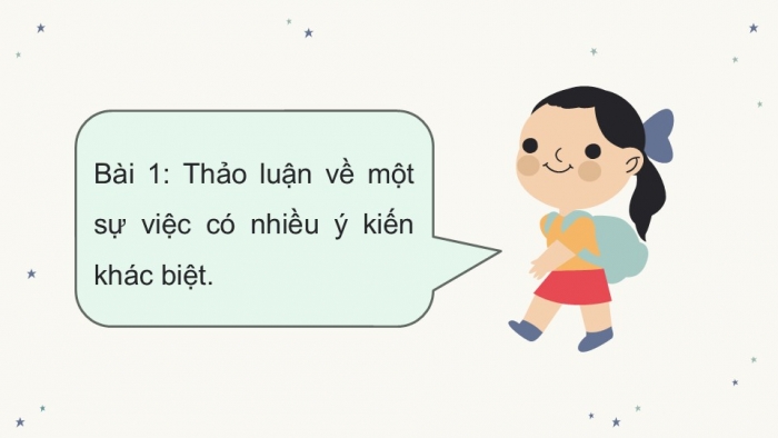 Giáo án điện tử Tiếng Việt 5 kết nối Bài 8: Những ý kiến khác biệt