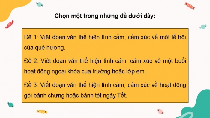 Giáo án điện tử Tiếng Việt 5 kết nối Bài 10: Tìm ý cho đoạn văn thể hiện tình cảm, cảm xúc về một sự việc