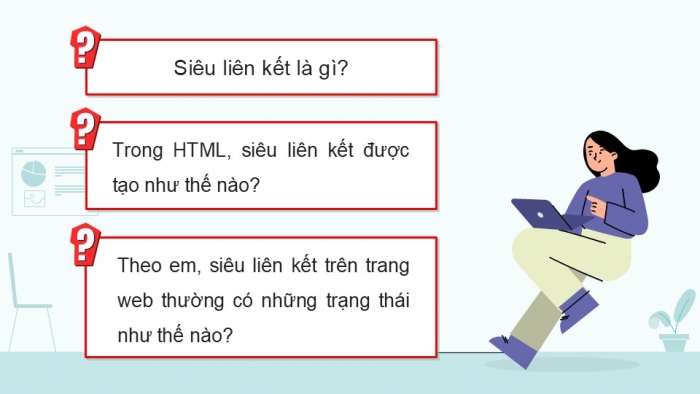 Giáo án điện tử Khoa học máy tính 12 chân trời Bài F10: Định kiểu CSS cho siêu liên kết và danh sách