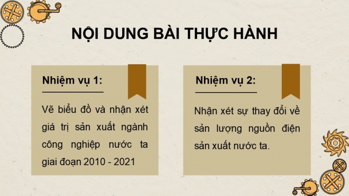 Giáo án điện tử Địa lí 12 kết nối Bài 18: Thực hành Vẽ biểu đồ, nhận xét và giải thích tình hình phát triển ngành công nghiệp