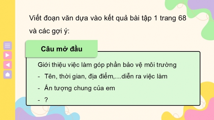 Giáo án điện tử Tiếng Việt 5 chân trời Bài 8: Viết đoạn văn thể hiện tình cảm, cảm xúc trước một sự việc