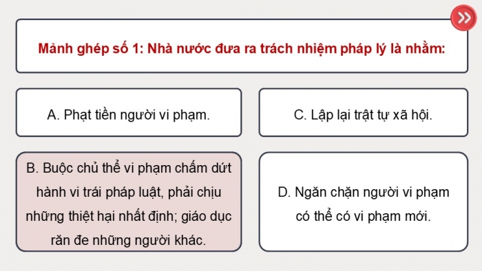 Giáo án điện tử Công dân 9 chân trời Bài 9: Vi phạm pháp luật và trách nhiệm pháp lí (P2)