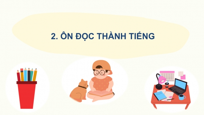 Giáo án điện tử Tiếng Việt 2 chân trời Ôn tập giữa học kì II - Ôn tập 2 (Tiết 1)