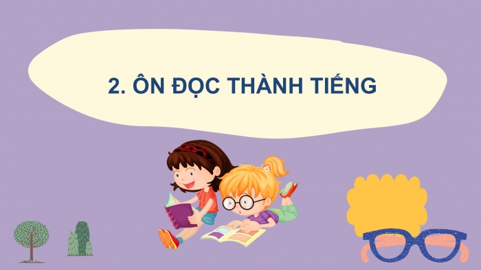 Giáo án điện tử Tiếng Việt 2 chân trời Ôn tập giữa học kì II - Ôn tập 4 (Tiết 1)