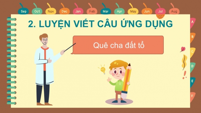 Giáo án điện tử Tiếng Việt 2 chân trời Bài 3: Viết chữ hoa Q, Từ chỉ sự vật, chỉ hoạt động, Câu kiểu Ai làm gì?, dấu chấm, dấu phẩy