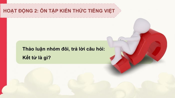 Giáo án PPT dạy thêm Tiếng Việt 5 chân trời bài 4: Bài đọc Ngày xuân Phố Cáo. Luyện tập về kết từ. Viết bài văn kể chuyện sáng tạo (Bài viết số 3)