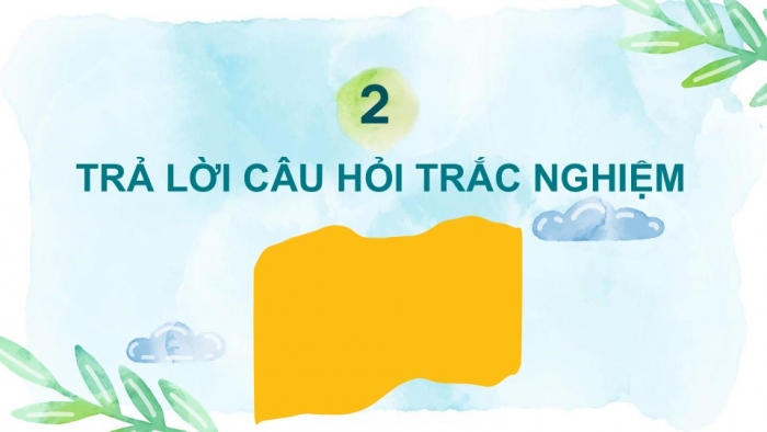 Giáo án điện tử Tiếng Việt 2 chân trời Đánh giá cuối học kì II (Tiết 1 + 2)