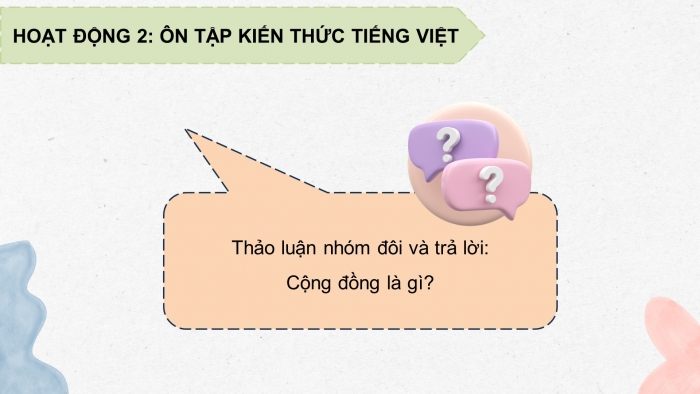 Giáo án PPT dạy thêm Tiếng Việt 5 chân trời bài 8: Bài đọc Từ những cánh đồng xanh. Mở rộng vốn từ Cộng đồng. Viết đoạn văn giới thiệu nhân vật trong phim hoạt hình