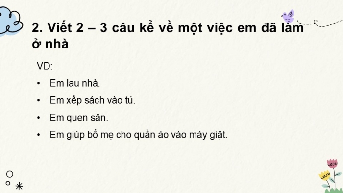 Giáo án điện tử tiếng Việt 2 kết nối Bài 4: Viết đoạn văn kể một việc làm ở nhà, Đọc mở rộng