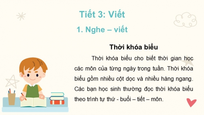 Giáo án điện tử tiếng Việt 2 kết nối Bài 10: Nghe – viết Thời khoá biểu, Phân biệt c/k, ch/tr, v/d, Từ ngữ chỉ sự vật, hoạt động, Câu nêu hoạt động