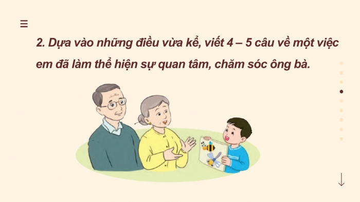 Giáo án điện tử Tiếng Việt 2 cánh diều Bài 13: Viết về một việc em đã làm thể hiện sự quan tâm, chăm sóc ông bà